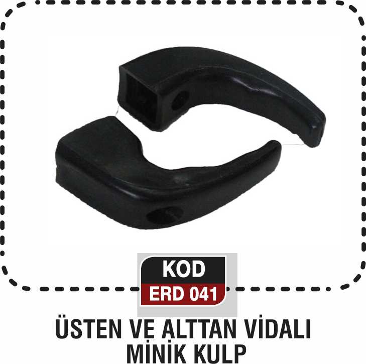 ÜSTTEN - ALTTAN MİNİK KULP  ERD 041